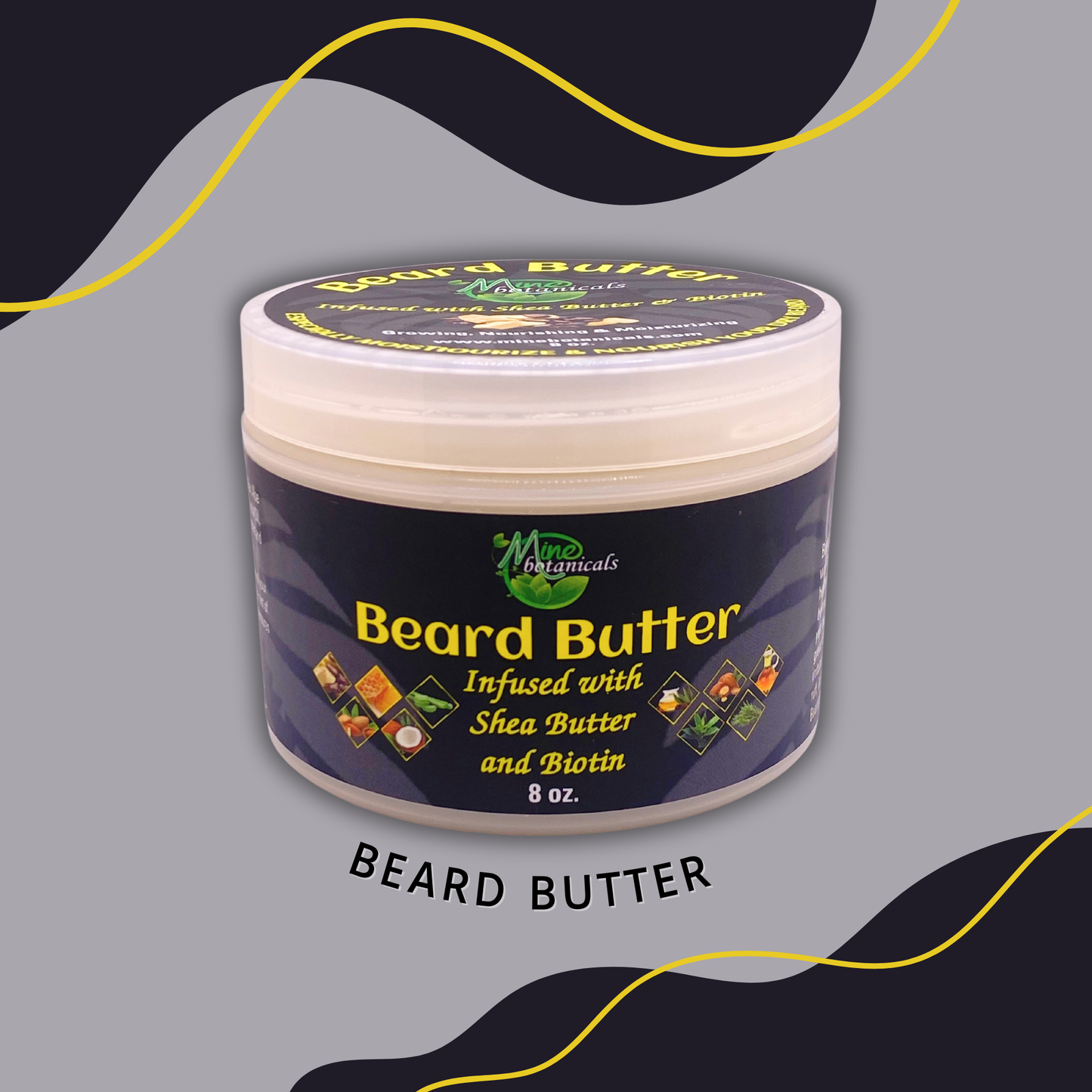 BEARD BUTTER (Infused with Shea Butter & Biotin)