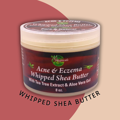 ACNE& ECZENA (Whipped Shea Butter)